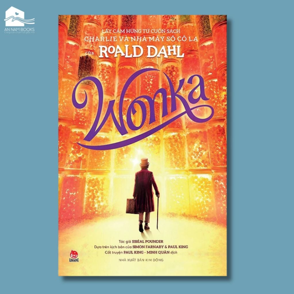  Sách - Wonka - Lấy cảm hứng từ cuốn sách Charlie và Nhà máy Socola của Roald Dahl 