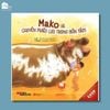 Sách cho bé 3-6 tuổi - Mako và chuyến phiêu lưu trong bồn tắm
