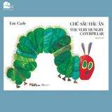  Sách song ngữ kinh điển - Chú sâu háu ăn - The very hungry caterpillar 