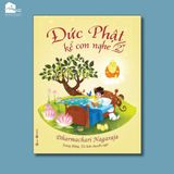  Sách cho bé 3-6 tuổi - Đức Phật kể con nghe - Tái bản 