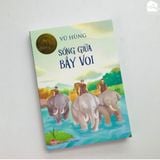  Sách - Giữ lấy bầu mật - Sao Sao - Con cu li của tôi - Bầy voi đen - Sống giữa bầy voi (Vũ Hùng) 