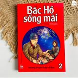  Sách - Bộ truyện Bác Hồ Sống Mãi (Tái bản) 