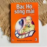  Sách - Bộ truyện Bác Hồ Sống Mãi (Tái bản) 
