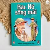  Sách - Bộ truyện Bác Hồ Sống Mãi (Tái bản) 