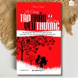  Sách - Vô Cùng Tàn Nhẫn Vô Cùng Yêu Thương - Phương pháp giáo dục con của người Do Thái (Bán lẻ) 