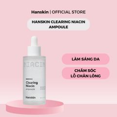 Combo Toner pad cấp ẩm làm dịu da Hanskin & Tinh Chất Dưỡng Sáng Da Hanskin Clearing Niacin Ampoule