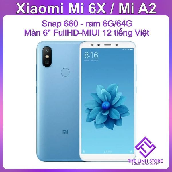 Điện thoại Xiaomi Mi 6X (Mi A2) có tiếng Việt - Snap 660 ram 6G 64G