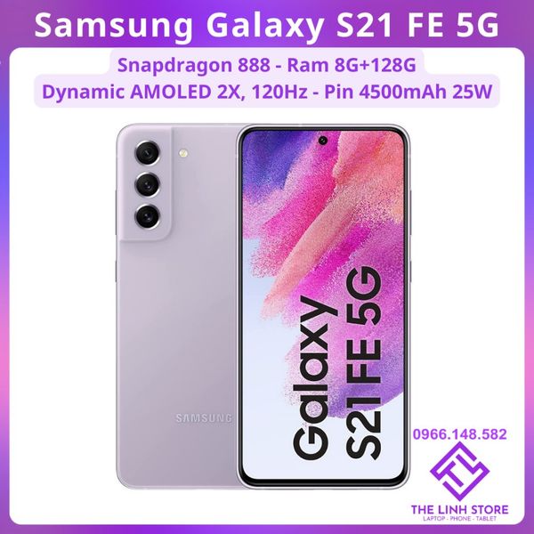 Điện thoại Samsung Galaxy S21 FE 5G ram 8G 128G - Snapdragon 888 Màn 120Hz