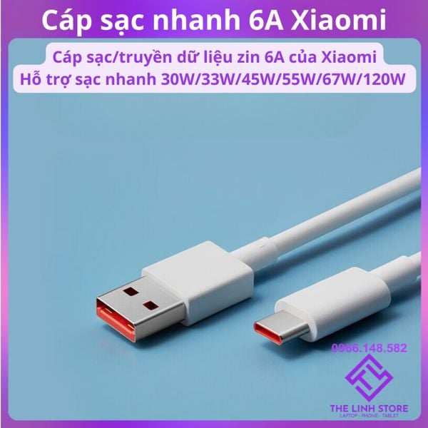 Cáp sạc nhanh Xiaomi 6A chính hãng - Hỗ trợ truyền dữ liệu, sạc nhanh 30W/33W/45W/55W/67W/120W