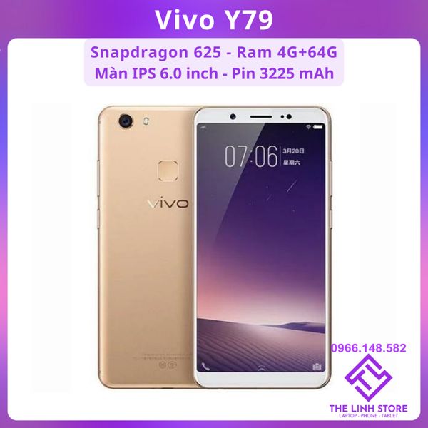 Điện thoại Vivo Y79 Ram 4G 64G màn 6.0 inch - Snapdragon 625
