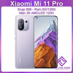 Điện thoại Xiaomi Mi 11 Pro màn AMOLED 120Hz - Snap 888 128G