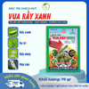 VUA RẦY XANH