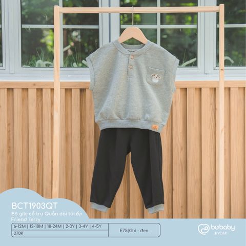 Bộ gile cổ trụ Quần dài túi ốp Friend Terry Bubaby