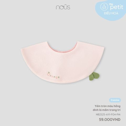 Yếm tròn màu hồng đính lá mầm trang trí Nous NB2S25-AY1-F04-PM-FS