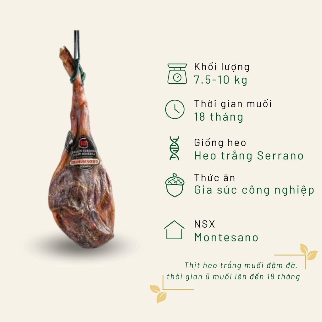 Đùi heo trắng muối Serrano Montesano có xương 18 tháng KG đùi sau