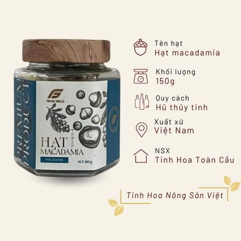 Hạt macadamia Tinh Hoa Toàn Cầu hũ thuỷ tinh 150g