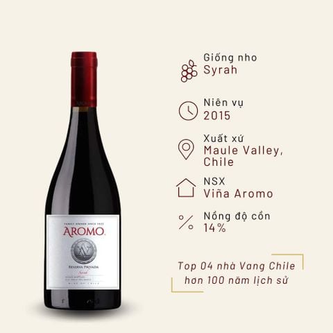 Rượu vang đỏ Chile  Aromo Reserva Privada Syrah 14.0% Maule Valley 2015
