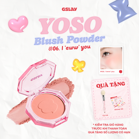  GSLAY YOSO Blush Powder - 06. I 'eww' you 