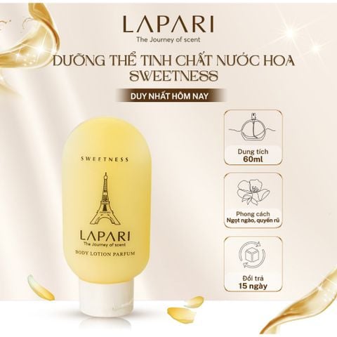 Dưỡng Thể Tinh Chất Nước Hoa SWEETNESS Chính Hãng LAPARI Mùi hương tươi mới, ngọt ngào 60ml