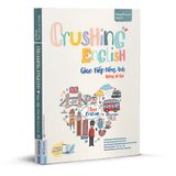  Crushing English - Giao tiếp tiếng Anh không hề khó 