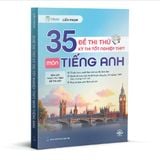  35 đề thi thử kỳ thi tốt nghiệp THPT môn tiếng Anh 