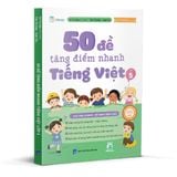  50 đề tăng điểm nhanh Tiếng việt lớp 5 