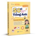  50 Đề Tăng Điểm Nhanh Tiếng Anh Lớp 4 