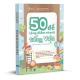  50 Đề Tăng Điểm Nhanh Tiếng Việt Lớp 3 