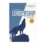  The book of leadership - Dẫn dắt bản thân, đội nhóm và tổ chức vươn xa 