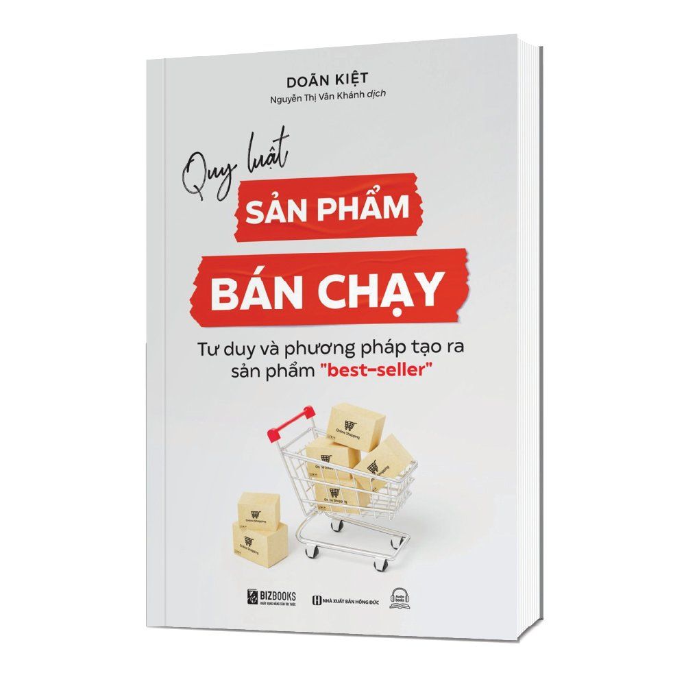  Quy luật sản phẩm bán chạy: Tư duy và phương pháp tạo ra sản phẩm "Best Seller" 