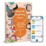  Giáo trình tiếng Trung trẻ em - Xin chào tiếng Trung - Sách giáo trình 1 