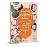  Giáo trình tiếng Trung trẻ em - Xin chào tiếng Trung - Sách giáo trình 1 