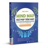  Mindmap Ngữ pháp tiếng Nhật - Học ngữ pháp tiếng Nhật qua sơ đồ tư duy dành cho trình độ sơ cấp 