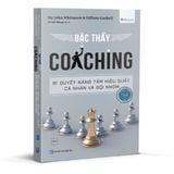  Bậc thầy Coaching: Bí quyết nâng tầm hiệu suất cá nhân và đội nhóm 