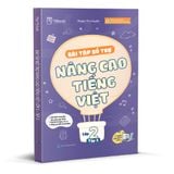  Bài Tập Bổ Trợ Nâng Cao Tiếng Việt Lớp 2 – Tập 2 