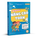  Bài Tập Bổ Trợ Nâng Cao Toán – Lớp 4 Tập 2 