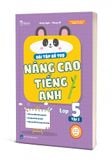  Bài tập bổ trợ nâng cao tiếng Anh - Lớp 5 Tập 2 