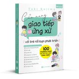  Cẩm nang giao tiếp và ứng xử với trẻ rối loạn phát triển 