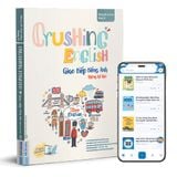  Crushing English - Giao tiếp tiếng Anh không hề khó 