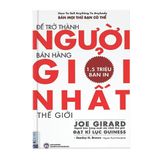  Để trở thành người bán hàng giỏi nhất thế giới 