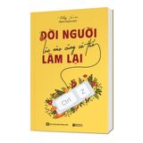  Đời người lúc nào cũng có thể làm lại 