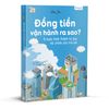 Cuốn sách Đồng tiền vận hành ra sao? 5 bước hình thành tư duy tài chính cho trẻ