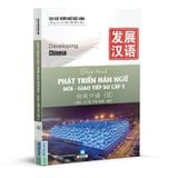  Giáo trình phát triển Hán ngữ Nói - Giao tiếp Sơ cấp 2 