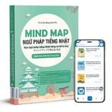  Mind Map Ngữ Pháp Tiếng Nhật - Học Ngữ Pháp Tiếng Nhật Qua Sơ Đồ Tư Duy - Dành Cho Trình Độ Trung Cấp 