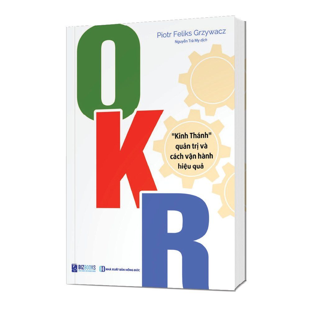  OKR: "Kinh Thánh" quản trị và cách vận hành hiệu quả 