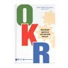  OKR: "Kinh Thánh" quản trị và cách vận hành hiệu quả 