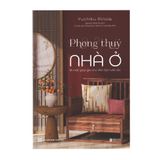  Phong thủy nhà ở - Bí mật giúp gia chủ đón tài rước lộc 
