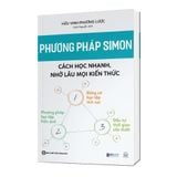  Phương pháp Simon: Cách học nhanh, nhớ lâu mọi kiến thức 