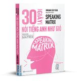  Speaking matrix - 30 giây nói tiếng Anh như gió 