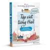  Tập viết Tiếng Hàn - Luyện viết chữ đẹp như người Hàn 